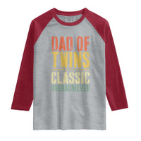 Dad Of Twins Classic Overachiever Raglan Shirt Proud Twin Father
