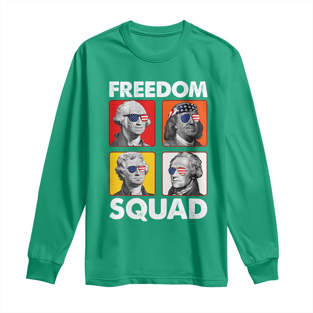 Freedom Squad Founding Fathers Long Sleeve Shirt American Revolution 4th of July