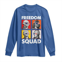 Freedom Squad Founding Fathers Long Sleeve Shirt American Revolution 4th of July