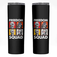 Freedom Squad Founding Fathers Skinny Tumbler American Revolution 4th of July