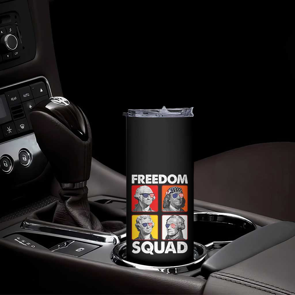 Freedom Squad Founding Fathers Skinny Tumbler American Revolution 4th of July