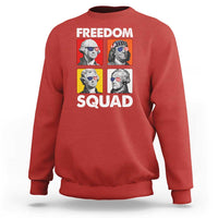 Freedom Squad Founding Fathers Sweatshirt American Revolution 4th of July