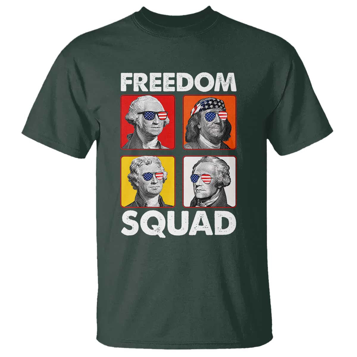 Freedom Squad Founding Fathers T Shirt American Revolution 4th of July