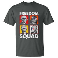 Freedom Squad Founding Fathers T Shirt American Revolution 4th of July