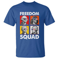 Freedom Squad Founding Fathers T Shirt American Revolution 4th of July