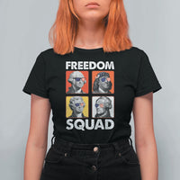 Freedom Squad Founding Fathers T Shirt For Women American Revolution 4th of July