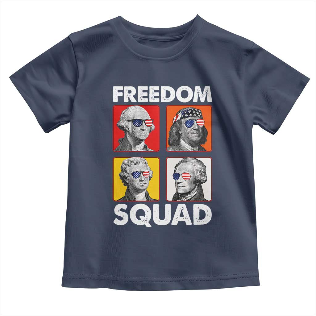 Freedom Squad Founding Fathers Toddler T Shirt American Revolution 4th of July