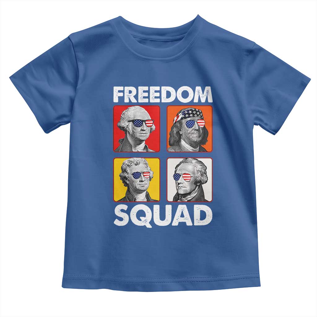Freedom Squad Founding Fathers Toddler T Shirt American Revolution 4th of July