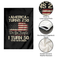 America Turns 250 I Turn 50 Garden Flag 50th Birthday 250th Anniversary USA 1776 1976 2026