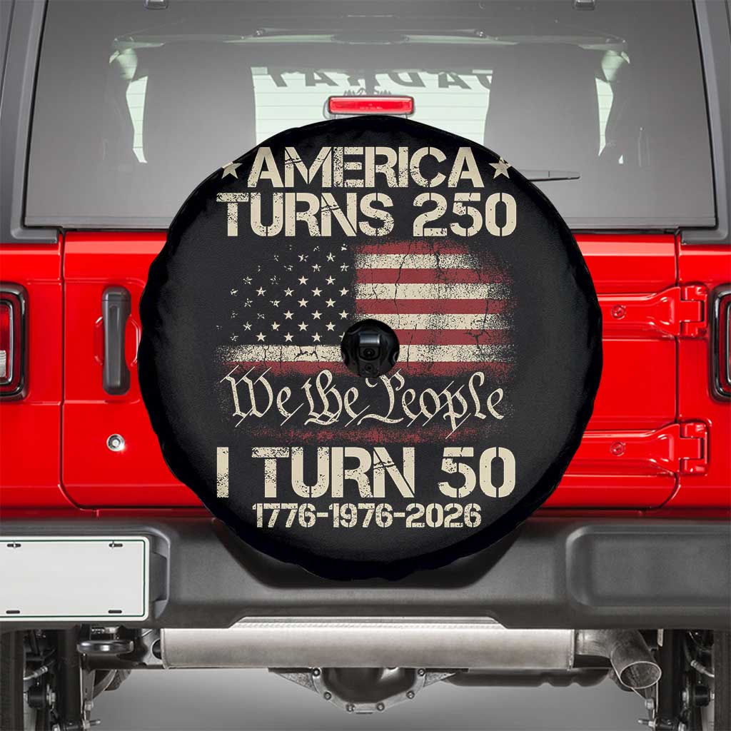 America Turns 250 I Turn 50 Spare Tire Cover 50th Birthday 250th Anniversary USA 1776 1976 2026