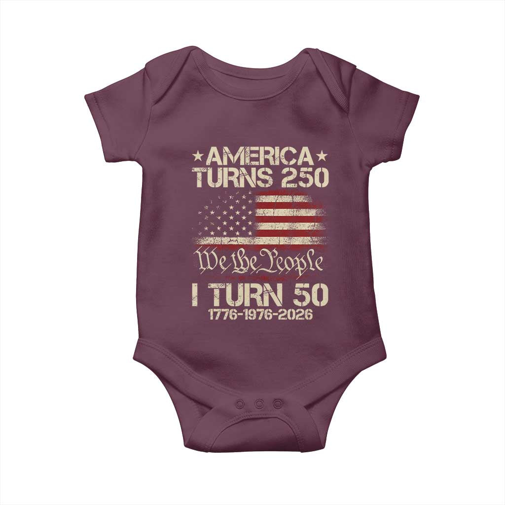 America Turns 250 I Turn 50 Baby Onesie 50th Birthday 250th Anniversary USA 1776 1976 2026
