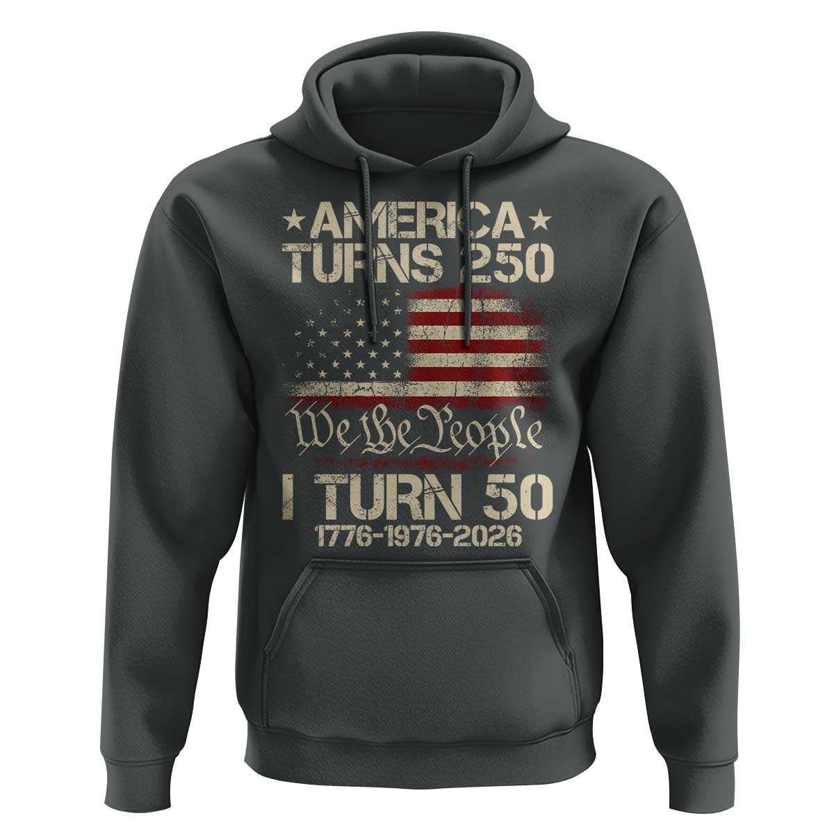 America Turns 250 I Turn 50 Hoodie 50th Birthday 250th Anniversary USA 1776 1976 2026