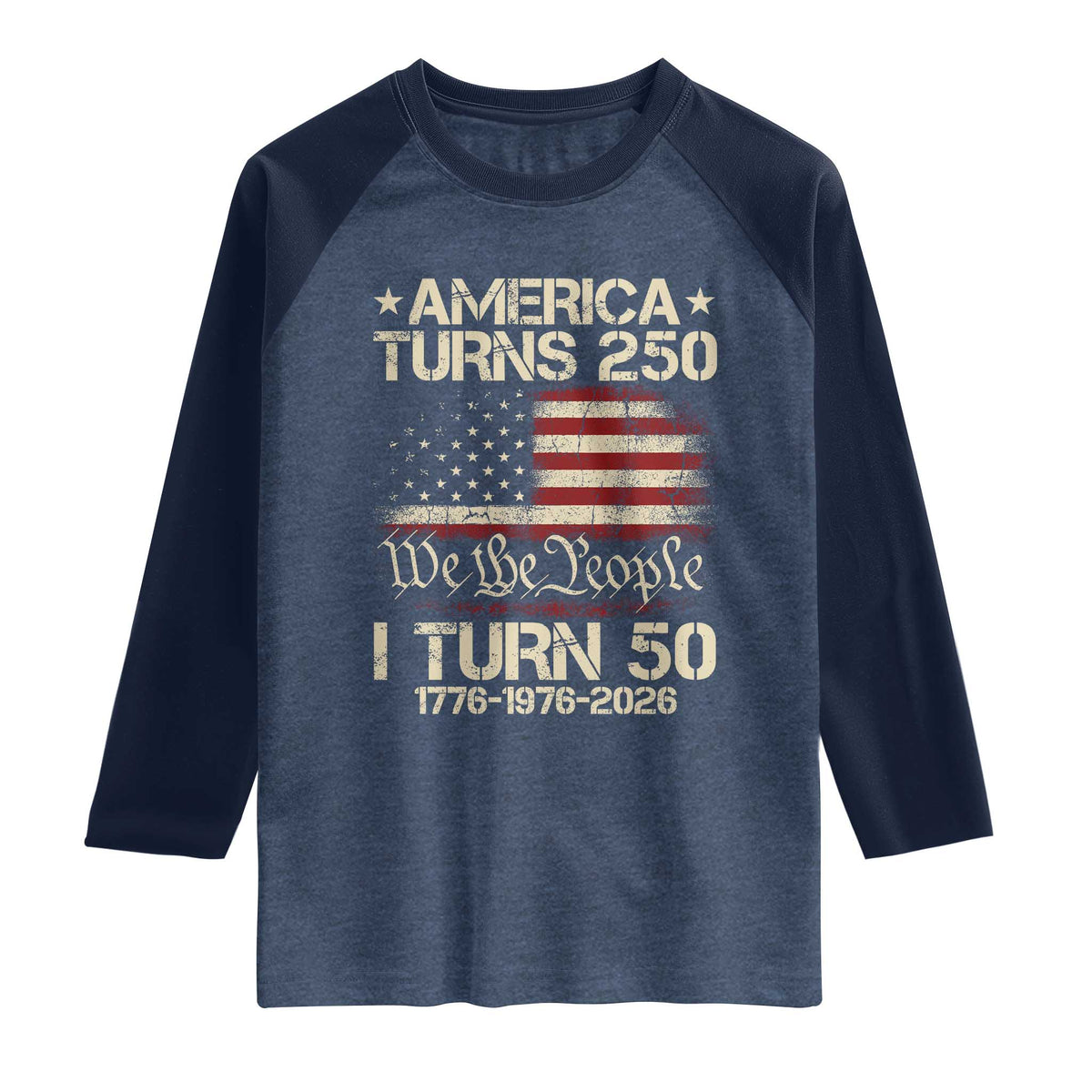 America Turns 250 I Turn 50 Raglan Shirt 50th Birthday 250th Anniversary USA 1776 1976 2026