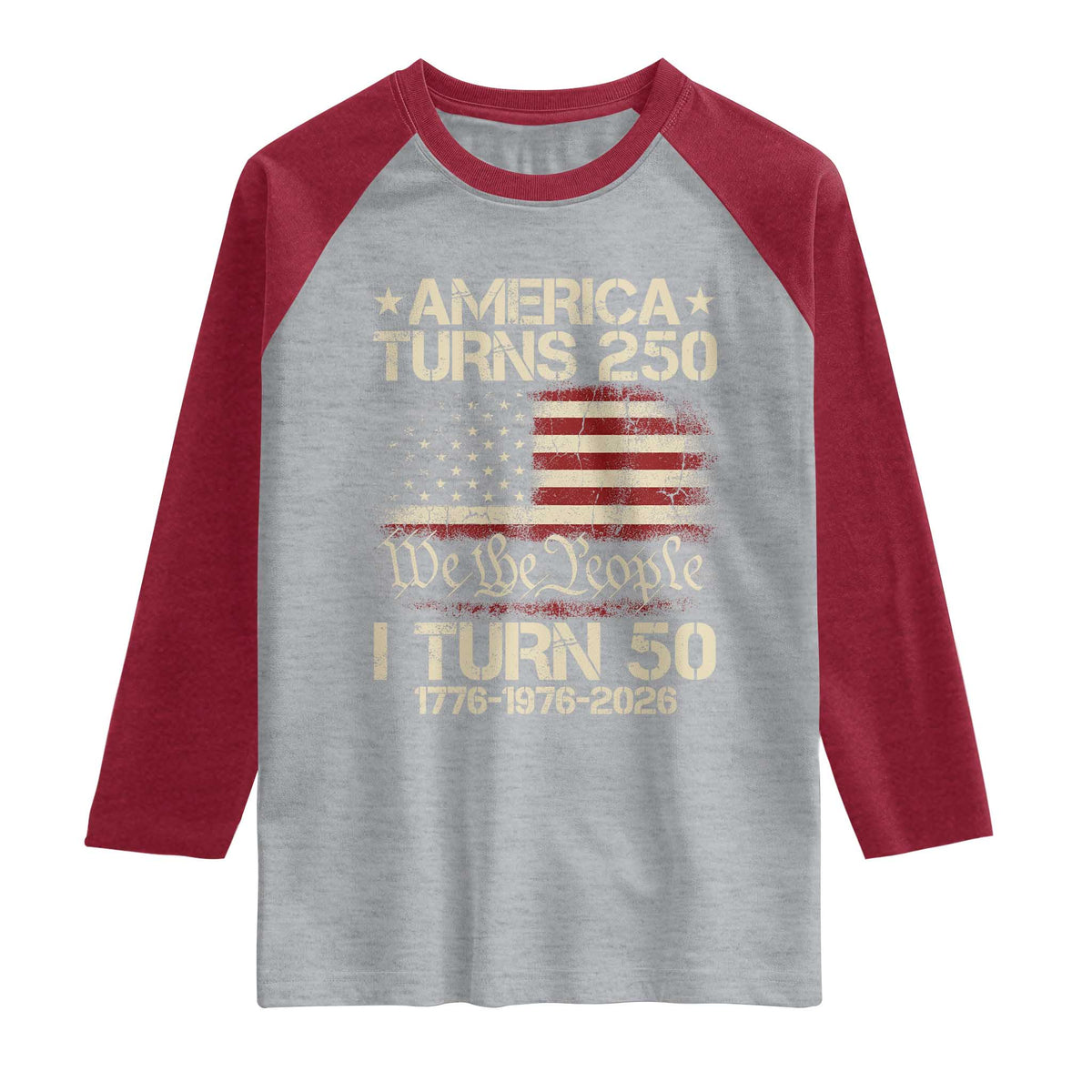 America Turns 250 I Turn 50 Raglan Shirt 50th Birthday 250th Anniversary USA 1776 1976 2026