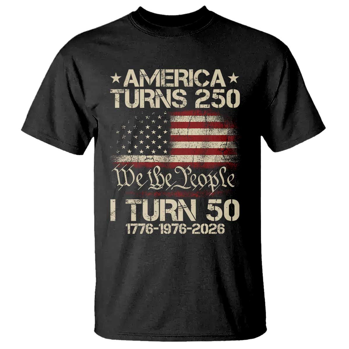America Turns 250 I Turn 50 T Shirt 50th Birthday 250th Anniversary USA 1776 1976 2026
