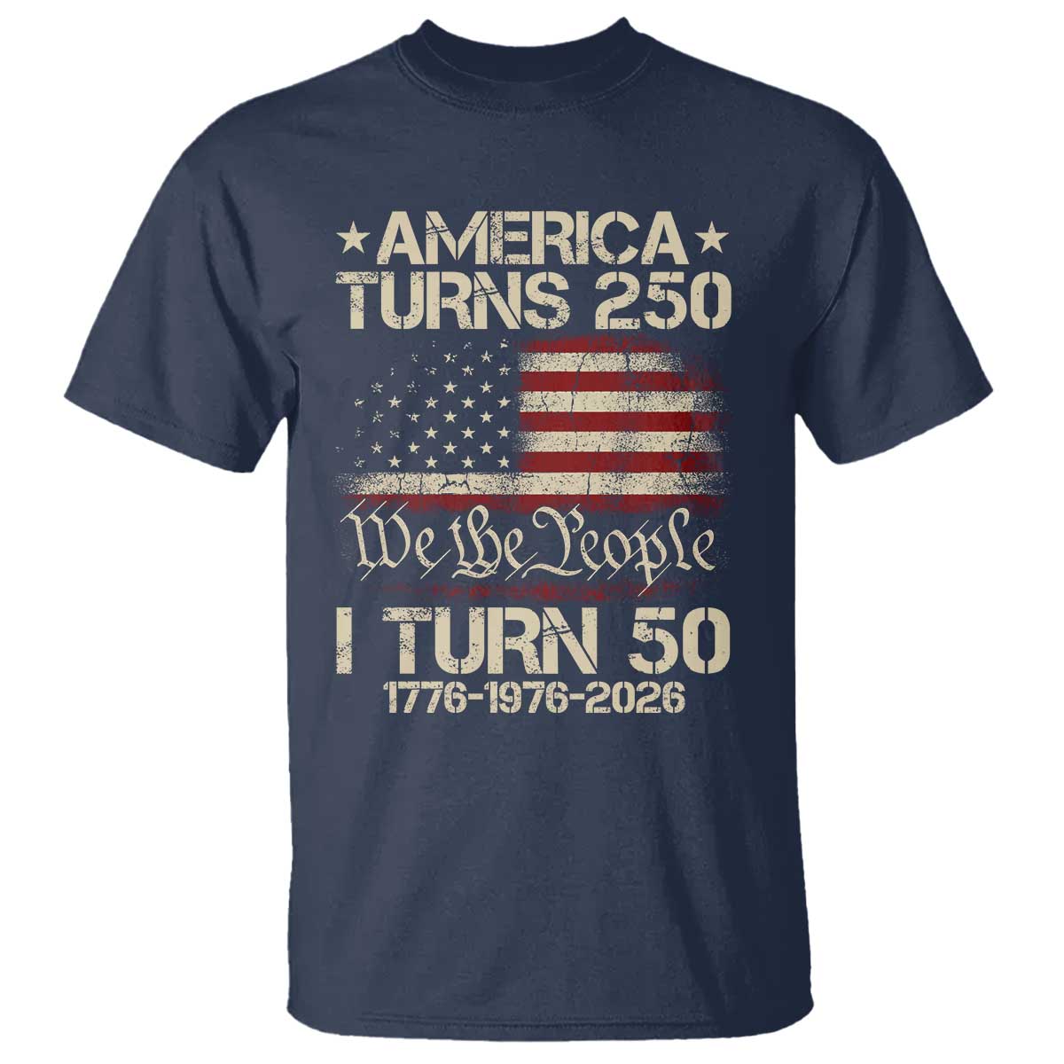 America Turns 250 I Turn 50 T Shirt 50th Birthday 250th Anniversary USA 1776 1976 2026