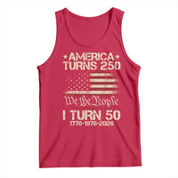 America Turns 250 I Turn 50 Tank Top 50th Birthday 250th Anniversary USA 1776 1976 2026