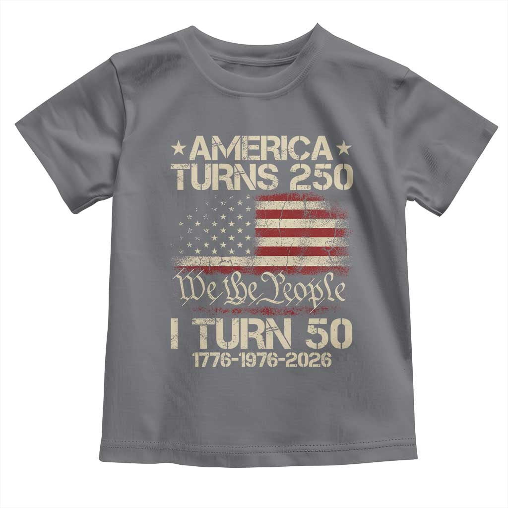 America Turns 250 I Turn 50 Toddler T Shirt 50th Birthday 250th Anniversary USA 1776 1976 2026