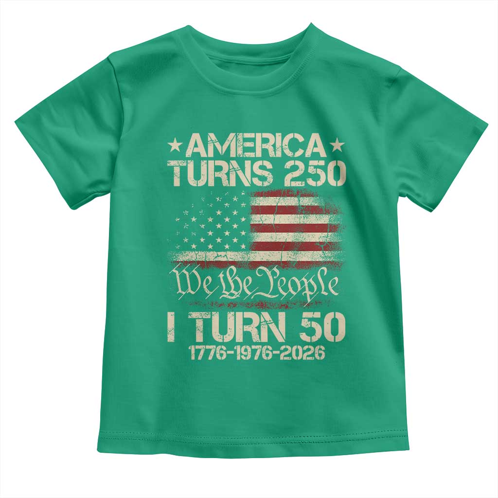 America Turns 250 I Turn 50 Toddler T Shirt 50th Birthday 250th Anniversary USA 1776 1976 2026