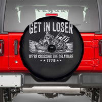 Get In Loser We Are Crossing The Delaware Spare Tire Cover Funny George Washington 250th 4th Of July