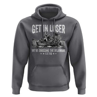 Get In Loser We Are Crossing The Delaware Hoodie Funny George Washington 250th 4th Of July
