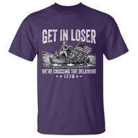 Get In Loser We Are Crossing The Delaware T Shirt Funny George Washington 250th 4th Of July