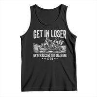 Get In Loser We Are Crossing The Delaware Tank Top Funny George Washington 250th 4th Of July