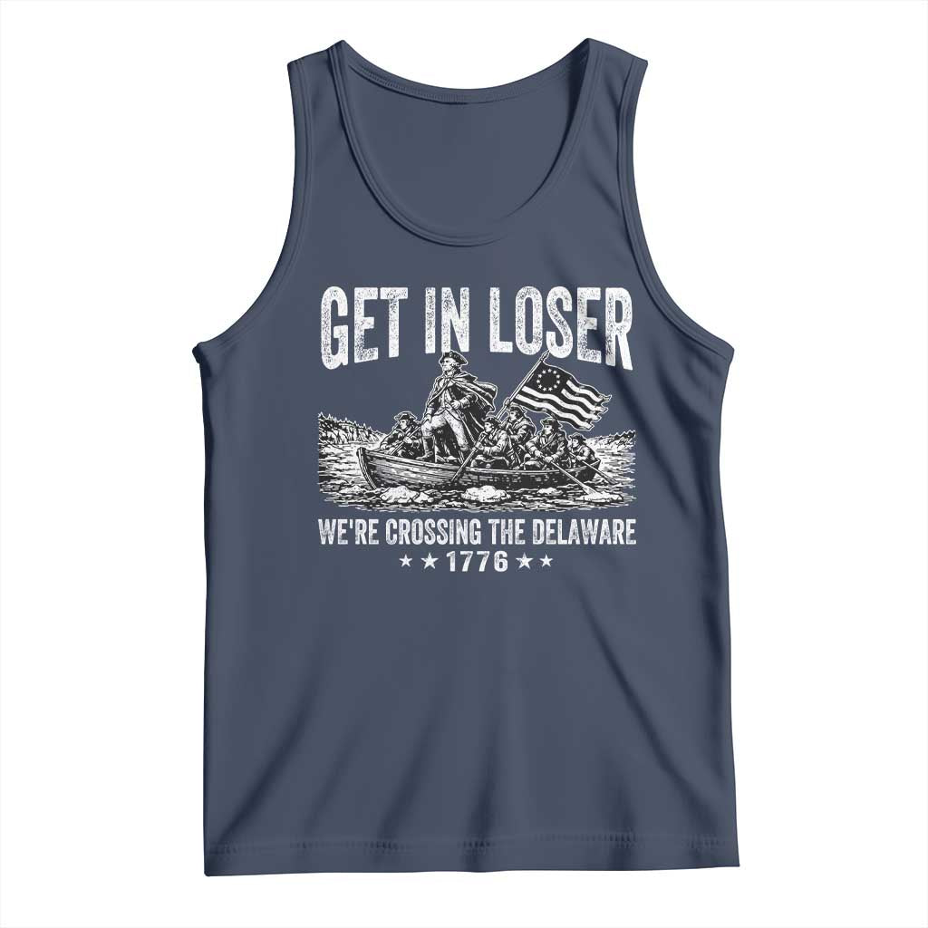 Get In Loser We Are Crossing The Delaware Tank Top Funny George Washington 250th 4th Of July