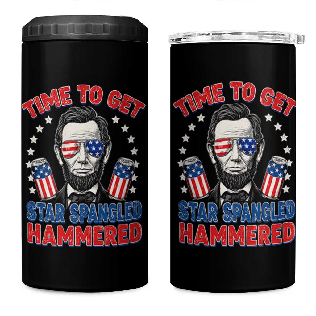 Time To Get Star Spangled Hammered Abraham Lincoln 4 in 1 Can Cooler Tumbler Funny 4th of July