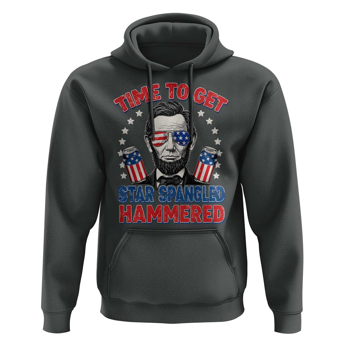 Time To Get Star Spangled Hammered Abraham Lincoln Hoodie Funny 4th of July
