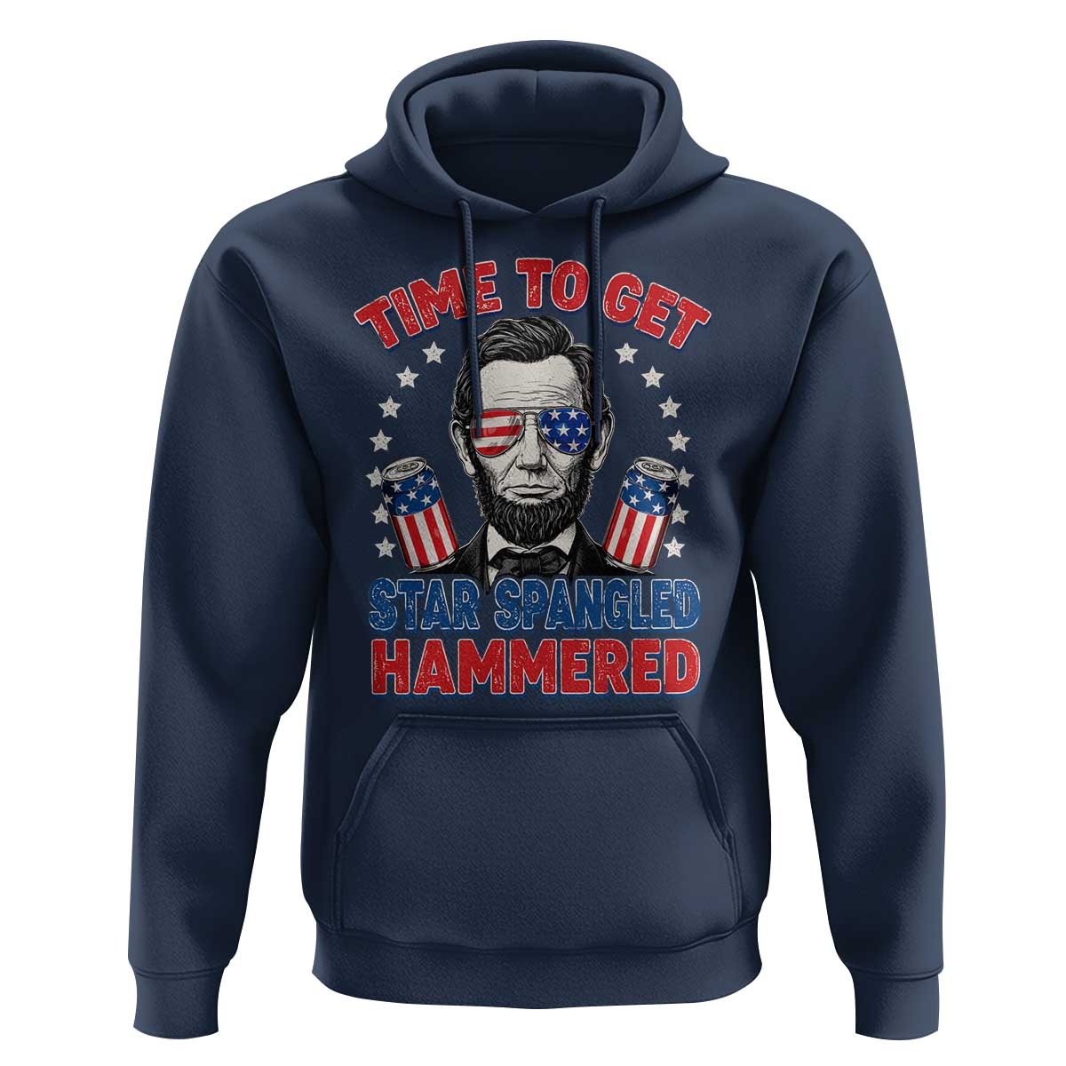 Time To Get Star Spangled Hammered Abraham Lincoln Hoodie Funny 4th of July