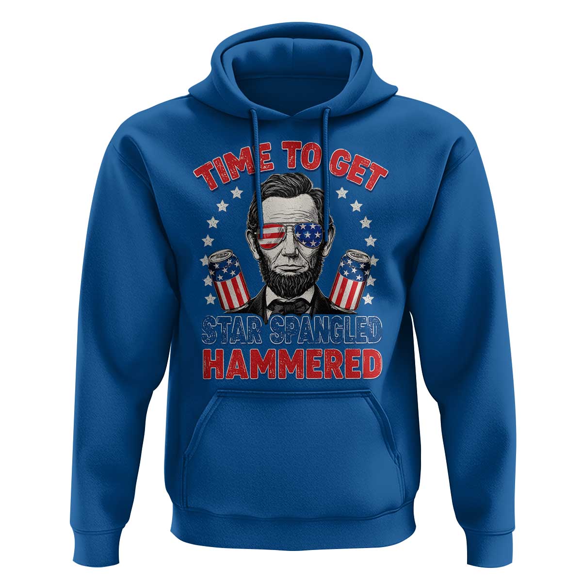 Time To Get Star Spangled Hammered Abraham Lincoln Hoodie Funny 4th of July