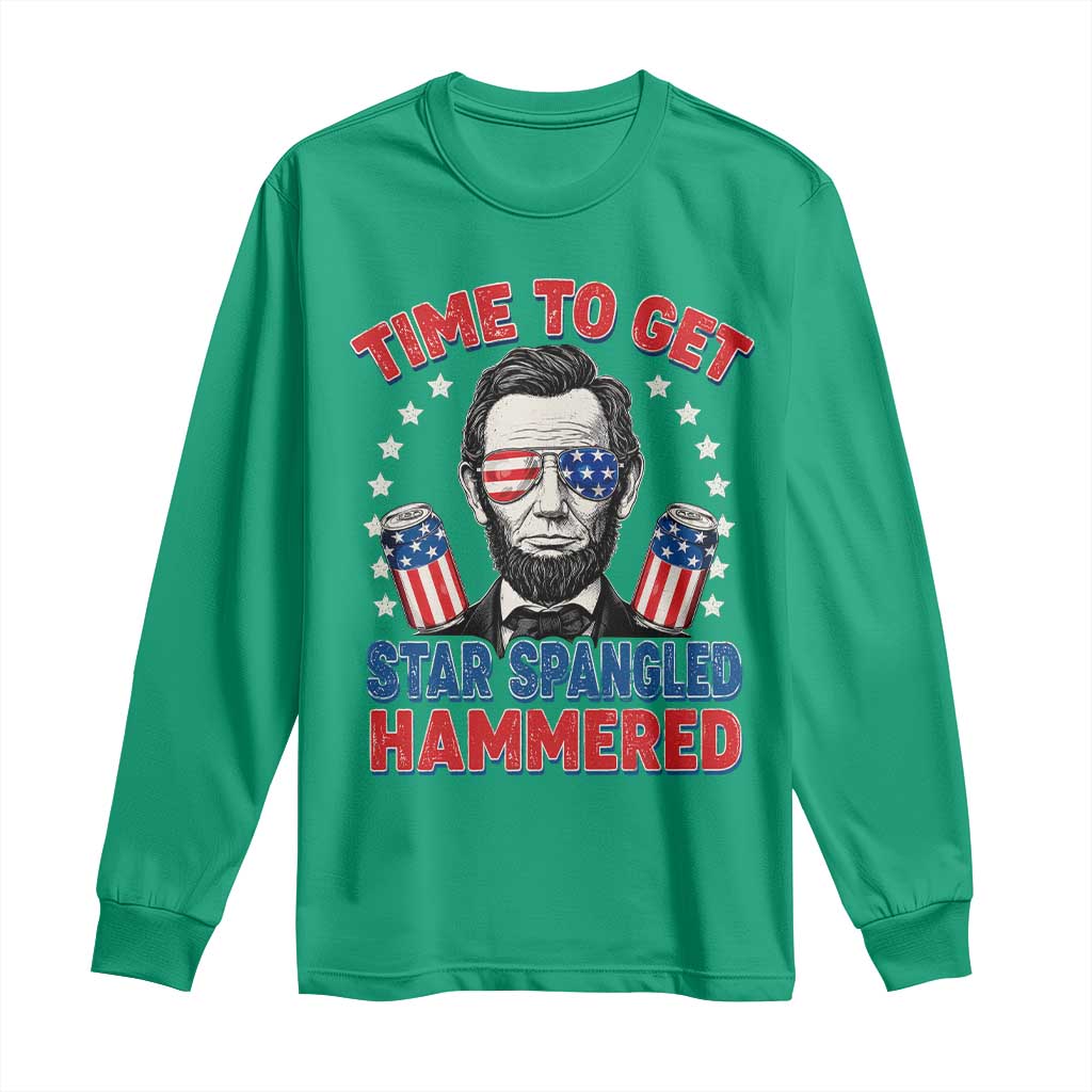 Time To Get Star Spangled Hammered Abraham Lincoln Long Sleeve Shirt Funny 4th of July