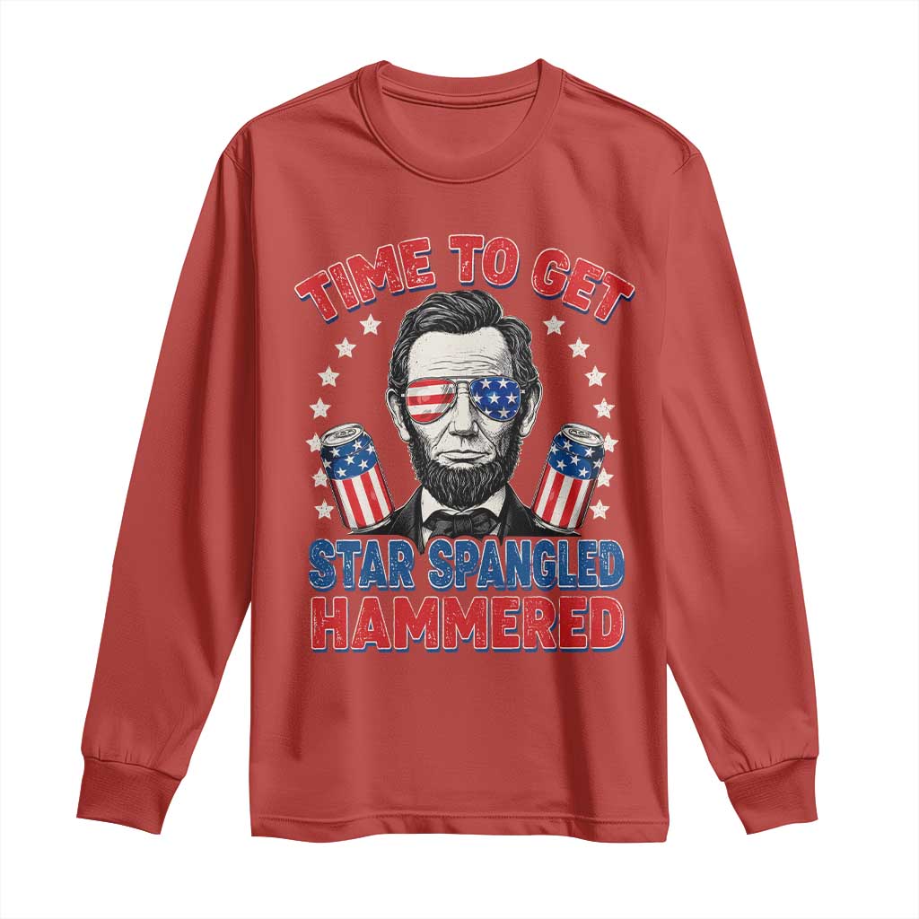 Time To Get Star Spangled Hammered Abraham Lincoln Long Sleeve Shirt Funny 4th of July