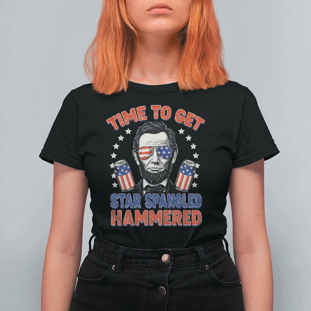 Time To Get Star Spangled Hammered Abraham Lincoln T Shirt For Women Funny 4th of July