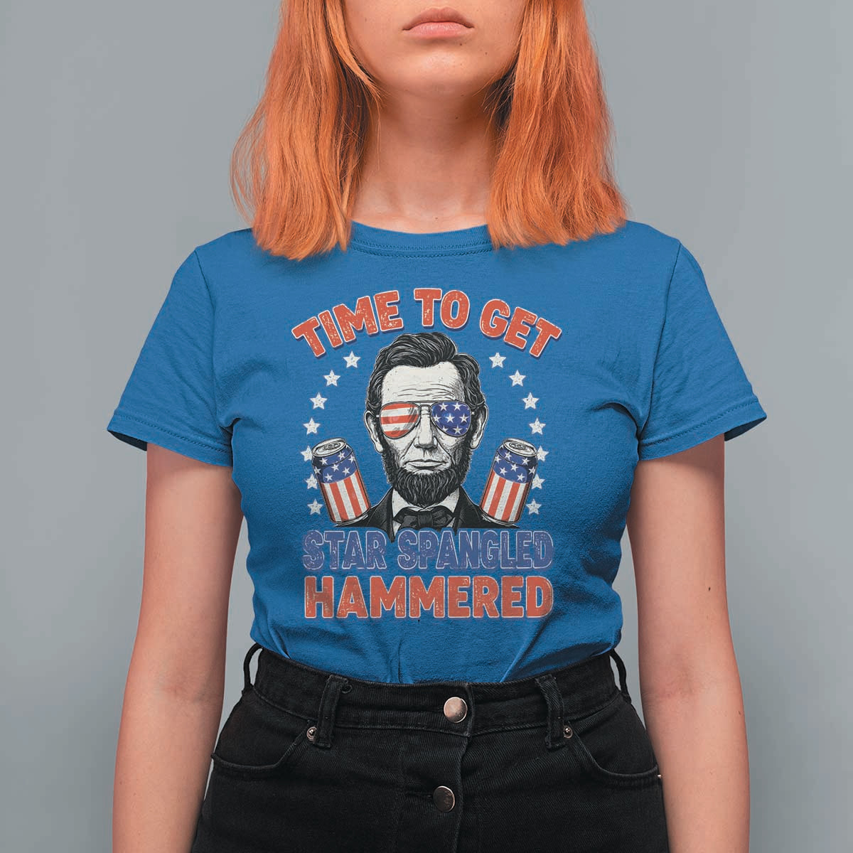 Time To Get Star Spangled Hammered Abraham Lincoln T Shirt For Women Funny 4th of July