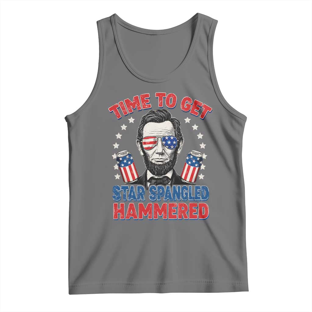 Time To Get Star Spangled Hammered Abraham Lincoln Tank Top Funny 4th of July
