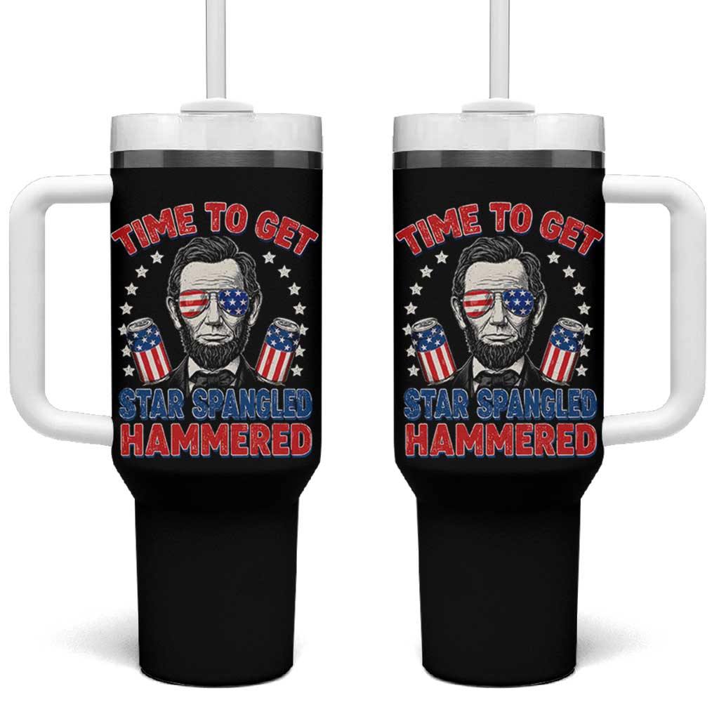 Time To Get Star Spangled Hammered Abraham Lincoln Tumbler With Handle Funny 4th of July