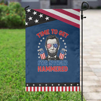 Time To Get Star Spangled Hammered Abraham Lincoln Patriotic Garden Flag Funny 4th of July