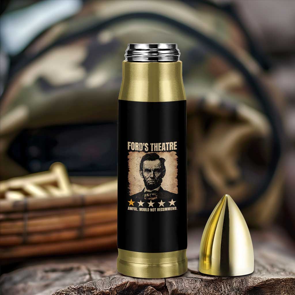 Abraham Lincoln Ford's Theatre Bullet Tumbler Awful Would Not Recommend Funny US History