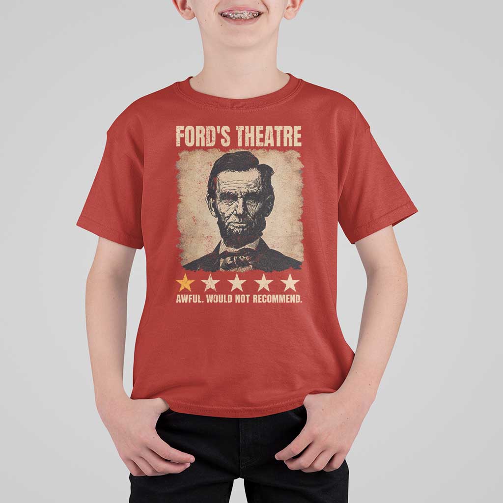 Abraham Lincoln Ford's Theatre T Shirt For Kid Awful Would Not Recommend Funny US History