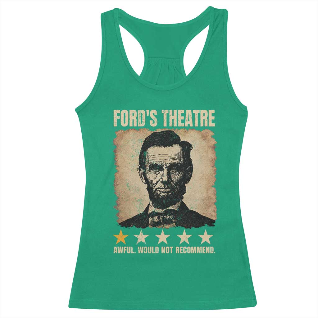 Abraham Lincoln Ford's Theatre Racerback Tank Top Awful Would Not Recommend Funny US History