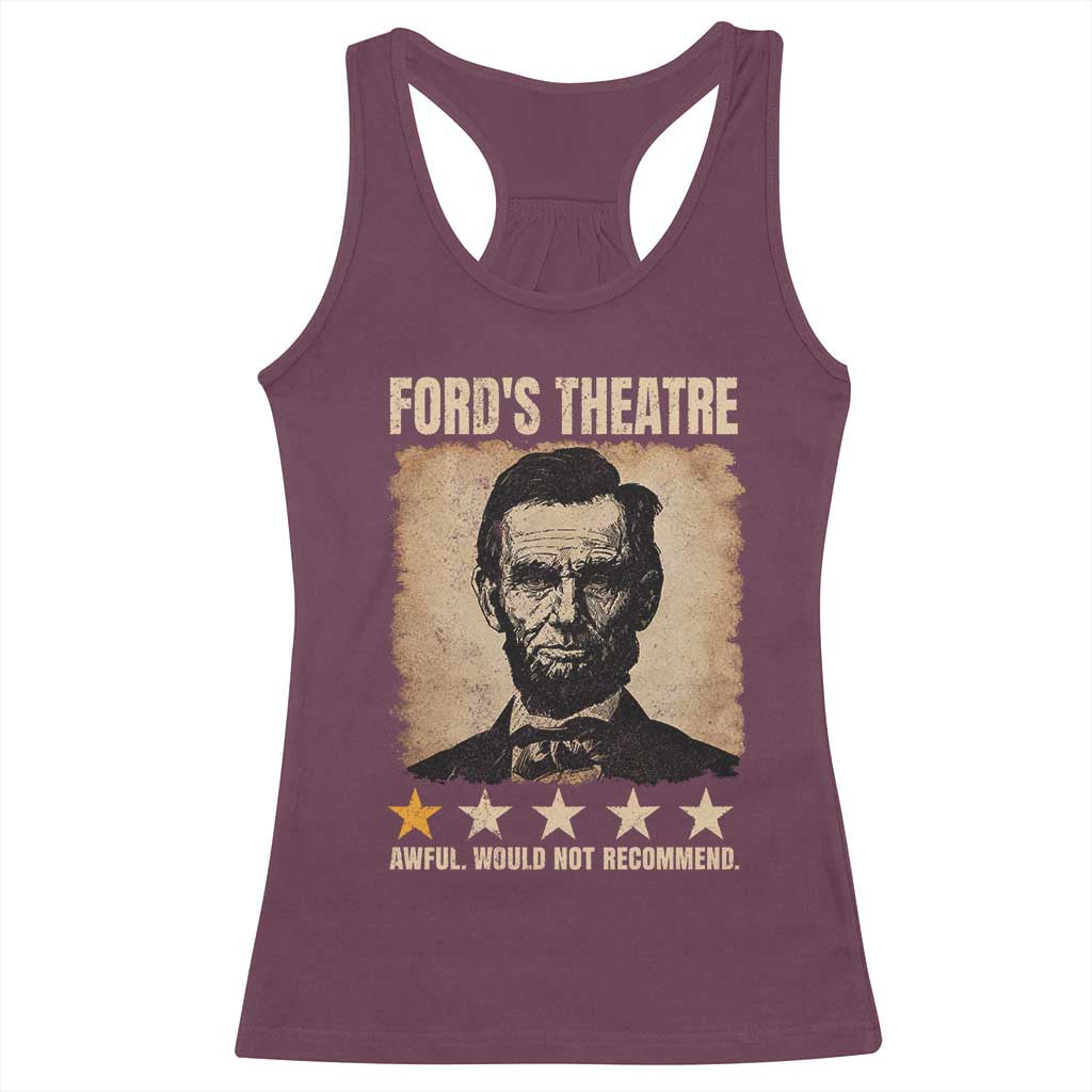 Abraham Lincoln Ford's Theatre Racerback Tank Top Awful Would Not Recommend Funny US History