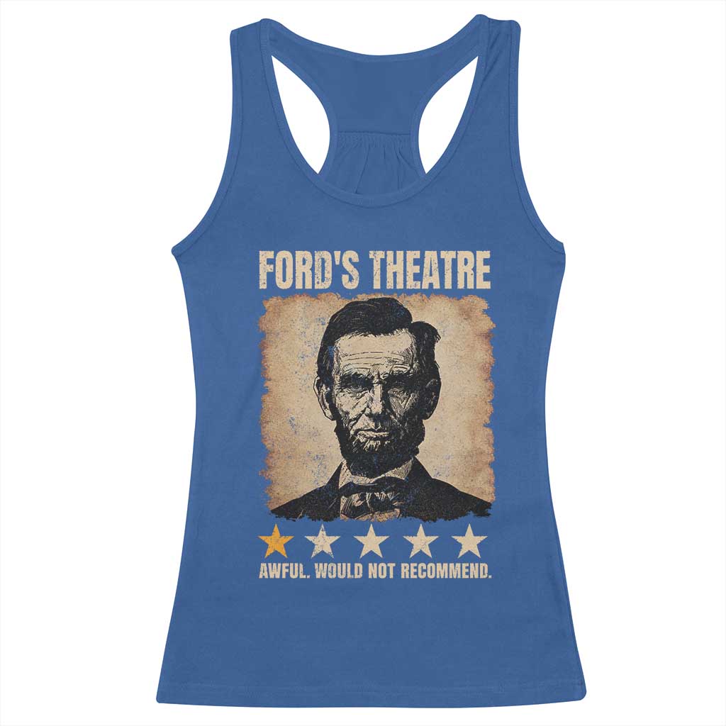 Abraham Lincoln Ford's Theatre Racerback Tank Top Awful Would Not Recommend Funny US History