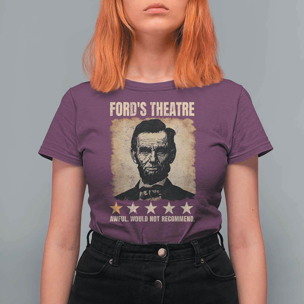 Abraham Lincoln Ford's Theatre T Shirt For Women Awful Would Not Recommend Funny US History