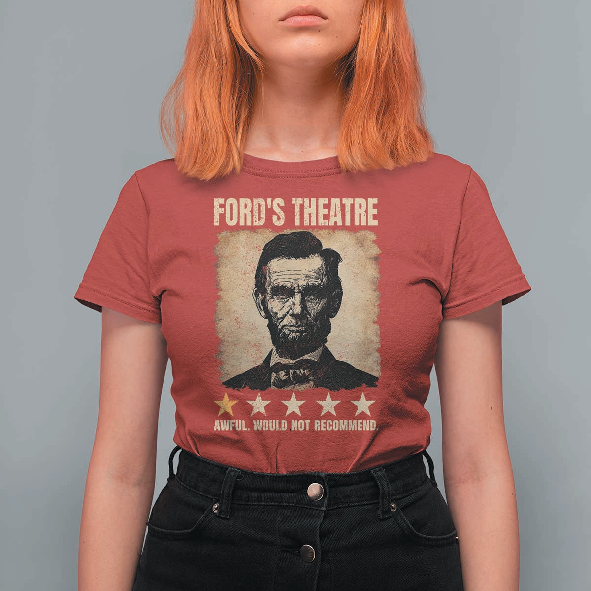 Abraham Lincoln Ford's Theatre T Shirt For Women Awful Would Not Recommend Funny US History