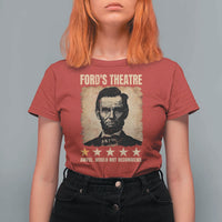 Abraham Lincoln Ford's Theatre T Shirt For Women Awful Would Not Recommend Funny US History