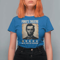 Abraham Lincoln Ford's Theatre T Shirt For Women Awful Would Not Recommend Funny US History