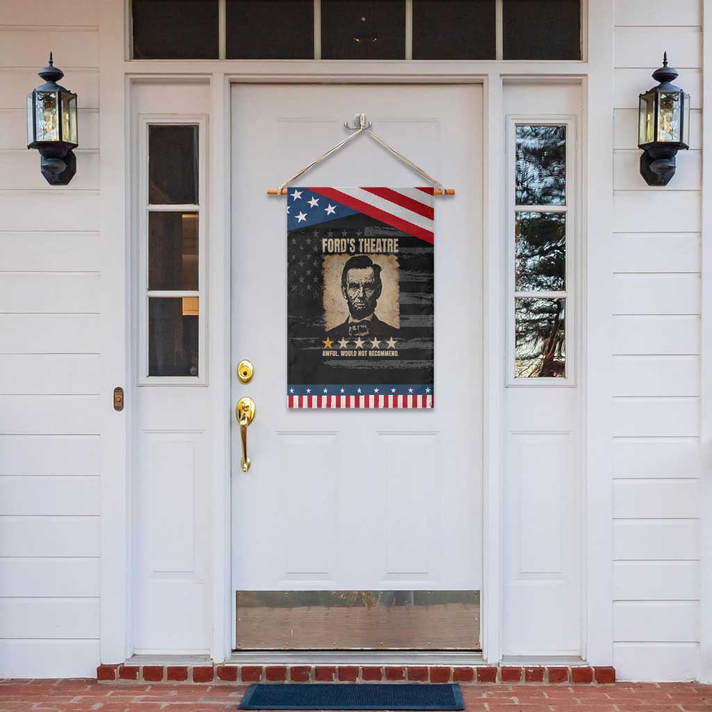 Abraham Lincoln Ford's Theatre Patriotic Garden Flag Awful Would Not Recommend Funny US History