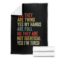 Twin Mom Twin Dad Throw Blanket Yes They Are Twins My Hands Are Full Yes I Am Tired